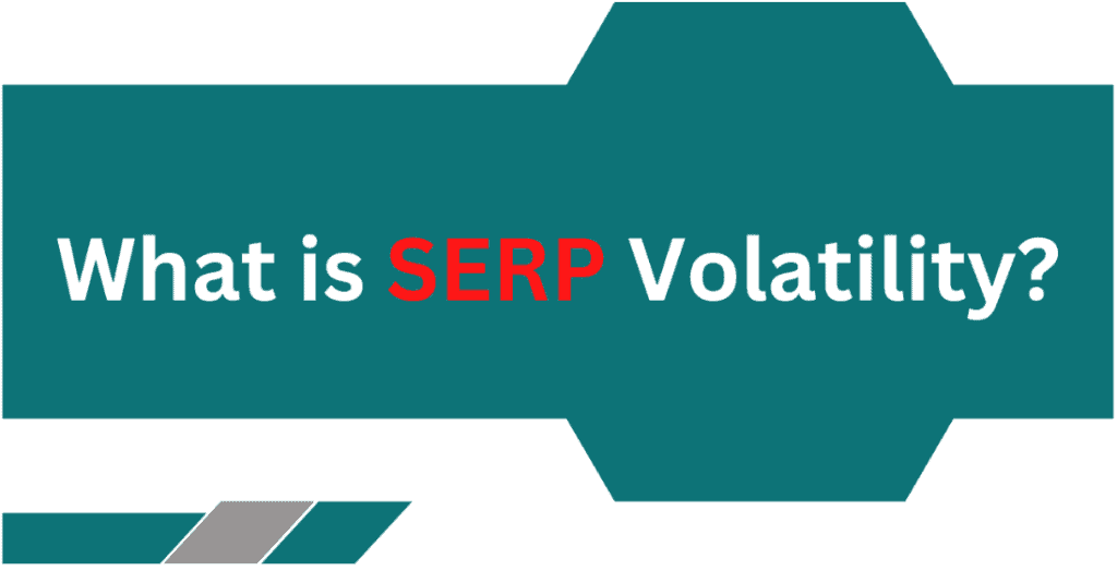 What is SERP Volatility
